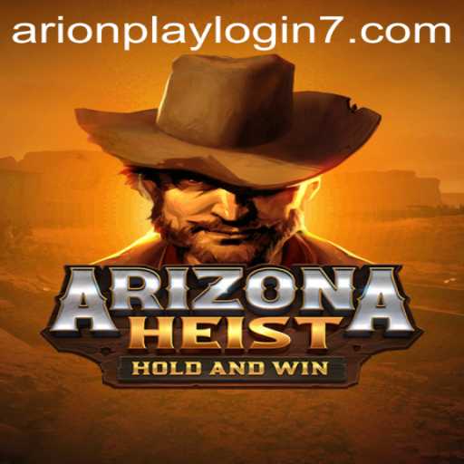 ArizonaHeist: A Thrilling Gaming Experience