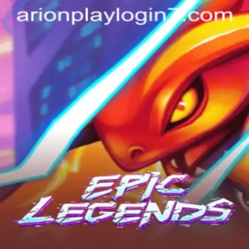 EpicLegends and the Arionplay Login: A Deep Dive into a Thrilling Adventure