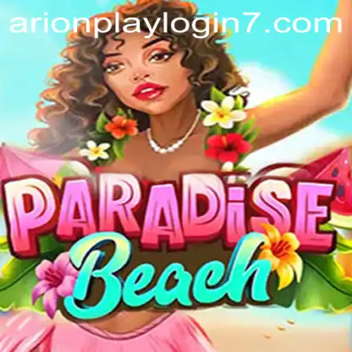 Exploring ParadiseBeach: An In-Depth Guide Featuring Arionplay Login