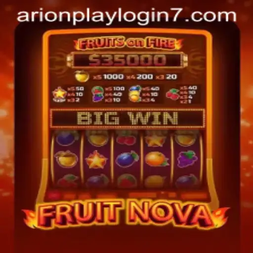Exploring the Vibrant World of FruitNova and Navigating Arionplay Login