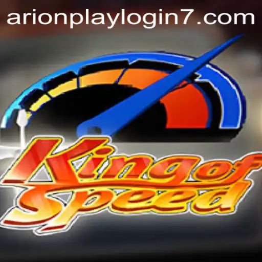 KingofSpeed Game: Navigating the Fast Track With Arionplay Login